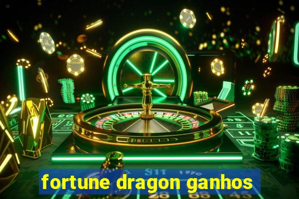 fortune dragon ganhos